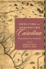 Image for Creating and Contesting Carolina : Proprietary Era Histories 