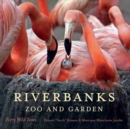 Image for Riverbanks Zoo and Garden  : forty wild years