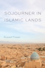 Image for Sojourner in Islamic lands