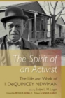 Image for The Spirit of an Activist : The Life and Work of Isaiah DeQuincey Newman