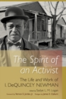Image for The spirit of an activist: the life and work of I. Dequincey Newman