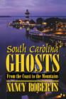Image for South Carolina Ghosts: From the Coast to the Mountains