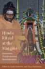 Image for Hindu Ritual at the Margins: Innovations, Transformations, Reconsiderations