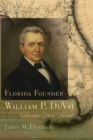 Image for Florida founder William P. DuVal  : frontier bon vivant
