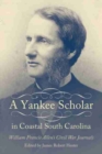 Image for A Yankee Scholar in Coastal South Carolina