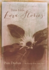 Image for Three Little Love Stories: An Excerpt from Soon: Stories
