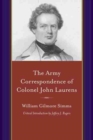 Image for The Army Correspondence of Colonel John Laurens