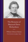 Image for The Remains of Maynard Davis Richardson : With a Memoir of His Life