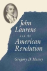 Image for John Laurens and the American Revolution