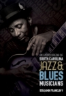 Image for An encyclopedia of South Carolina jazz and blues musicians