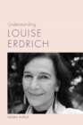 Image for Understanding Louise Erdrich