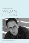 Image for Understanding William Gibson