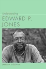 Image for Understanding Edward P. Jones