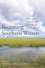 Image for Becoming Southern Writers