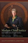 Image for Madam Chief Justice  : Jean Hoefer Toal of South Carolina