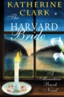 Image for The Harvard bride: a Mountain Brook novel
