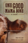 Image for One Good Mama Bone: A Novel