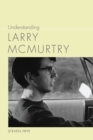 Image for Understanding Larry McMurtry