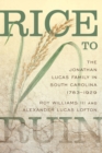 Image for Rice to ruin: the Jonathan Lucas family in South Carolina, 1793-1929
