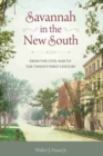 Image for Savannah in the New South : From the Civil War to the Twenty-First Century