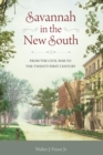 Image for Savannah in the New South: From the Civil War to the Twenty-First Century