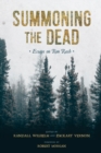 Image for Summoning the dead: essays on Ron Rash