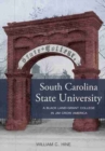 Image for South Carolina State University : A Black Land-Grant College in Jim Crow America