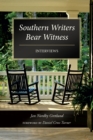 Image for Southern writers bear witness: interviews