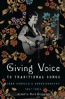 Image for Giving voice to traditional songs: Jean Redpath&#39;s autobiography, 1937-2014
