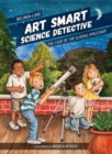Image for Art Smart, science detective: the case of the sliding spaceship