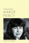 Image for Understanding Marge Piercy