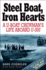 Image for Steel boat, iron hearts: a U-boat crewman&#39;s life aboard U-505