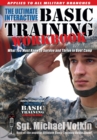 Image for The ultimate interactive basic training workbook: what you must know to survive and thrive in today&#39;s boot camp