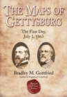 Image for The Maps of Gettysburg, eBook Short #2: The First Day, July 1, 1863