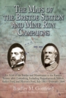Image for The maps of the Bristoe Station and Mine Run campaigns: an atlas of the battles and movements in the Eastern Theater after Gettysburg , Including Rappahannock Station, Kelly&#39;s Ford, and Morton&#39;s Ford, July 1863 - february 1864