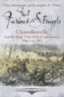 Image for That furious struggle  : Chancellorsville and the high tide of the Confederacy, May 1-4, 1863