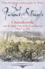 Image for That furious struggle: Chancellorsville and the high tide of the Confederacy, May 1-4, 1863