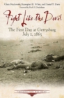 Image for Fight like the devil  : the first day at Gettysburg, July 1, 1863