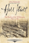 Image for Hell itself  : the Battle of the Wilderness, May 5-7, 1864