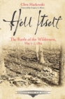 Image for Hell itself: the Battle of the Wilderness, May 5-7, 1864