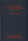 Image for The 11th Georgia Volunteer Infantry Regiment, 1861-1865  : a biographical roster