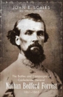 Image for The Battles and Campaigns of Confederate General Nathan Bedford Forrest, 1861-1865