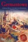Image for Germantown: A Military History of the Battle for Philadelphia, October 4, 1777