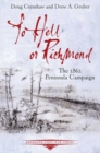Image for To Hell or Richmond: The 1862 Peninsula Campaign