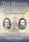 Image for Maps of Spotsylvania through Cold Harbor: An Atlas of the Fighting at Spotsylvania Court House and Cold Harbor, Including all Cavalry Operations, May 7 through June 3, 1864