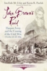 Image for John Brown&#39;s Raid  : Harpers Ferry and the coming of the Civil War, October 16-18, 1859