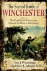 Image for The Second Battle of Winchester  : the Confederate victory that opened the door to Gettysburg