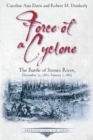 Image for Force of a Cyclone : The Battle of Stones River, December 31, 1862-January 2, 1863