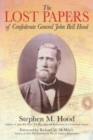 Image for The Lost Papers of Confederate General John Bell Hood