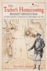 Image for The Traitor&#39;s Homecoming : Benedict Arnold&#39;s Raid on New London, Connecticut, September 4-13, 1781